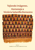 Tejiendo imágenes. Homenaje a Victòria Solanilla Demestre