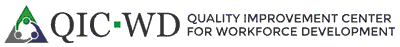 Quality Improvement Center for Workforce Development (QIC-WD)