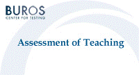 Assessment of Teaching: Purposes, Practices, and Implications for the Profession