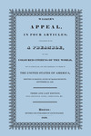 Walker’s Appeal, in Four Articles; Together with a Preamble, to the Coloured Citizens of the World, … (Boston, 1830)