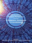 Developing Human Potential: A Personal Approach to Leadership by Gina S. Matkin, Jason Headrick, and Hannah Sunderman