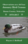 Observations on a 40-Year January Bird Census in Boone County, Nebraska, 1978–2017 by Wayne Mollhoff